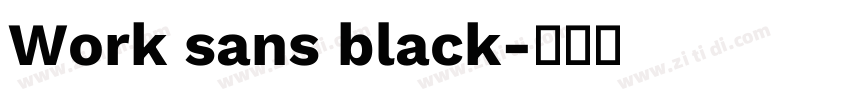 Work sans black字体转换